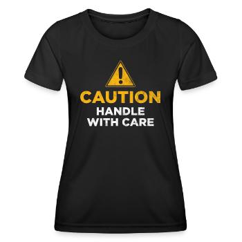 Caution Handle with care - Women's Functional T-Shirt - black - Front - AI Model Female 172 light (172cm)
