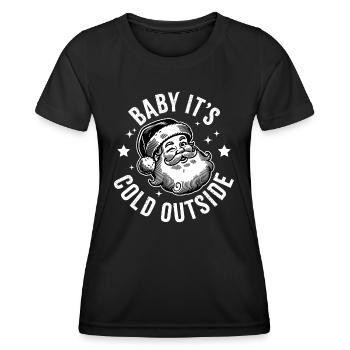 Baby, es ist kalt draußen - Frauen Funktions-T-Shirt - Schwarz - Vorne - AI Model Female 172 light (172cm)