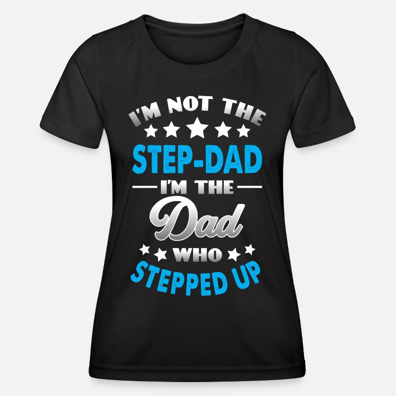Step Dad - Women's Functional T-Shirt - black