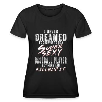 Super Sexy Baseball Player Baseball Gift - Women's Functional T-Shirt - black - Front - AI Model Female 172 light (172cm)