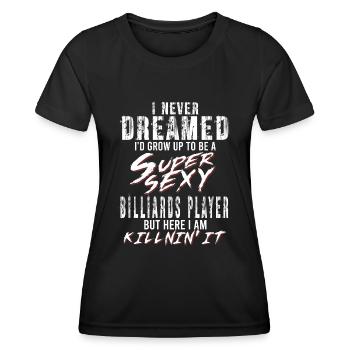 Super Sexy Billardspieler Billard Geschenk Spruch - Frauen Funktions-T-Shirt - Schwarz - Vorne - AI Model Female 172 light (172cm)