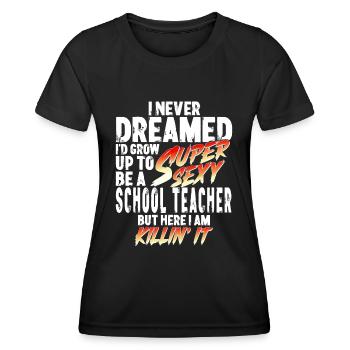 Super Sexy Professeur Enseignant Cadeau Éducateur - T-shirt sport Femme - noir - Devant - AI Model Female 172 light (172cm)