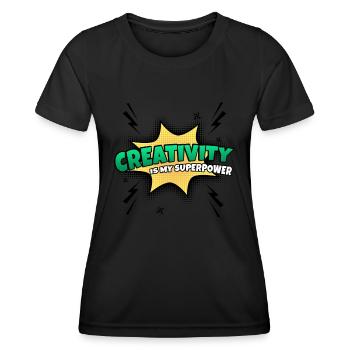 Creativity is my superpower trait - Women's Functional T-Shirt - black - Front - AI Model Female 172 light (172cm)