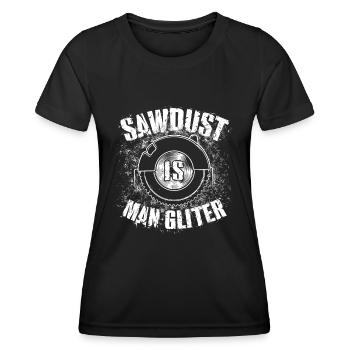 Sawdust Is Man Glitter Tischler Schreiner Geschenk - Frauen Funktions-T-Shirt - Schwarz - Vorne - AI Model Female 172 light (172cm)