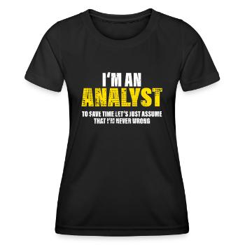 Analytiker Lustig Spruch Beruf Kollegen Geschenk - Frauen Funktions-T-Shirt - Schwarz - Vorne - AI Model Female 172 light (172cm)