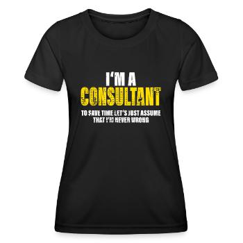 Berater Lustig Spruch Beruf Kollegen Geschenk - Frauen Funktions-T-Shirt - Schwarz - Vorne - AI Model Female 172 light (172cm)
