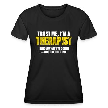Vertrau Mir Ich Bin Therapeut Kollegen Geschenk - Frauen Funktions-T-Shirt - Schwarz - Vorne - AI Model Female 172 light (172cm)