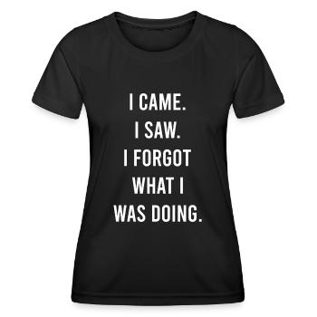 I Came I Saw I Forgot Humor Funny Seniors - Women's Functional T-Shirt - black - Front - AI Model Female 172 light (172cm)