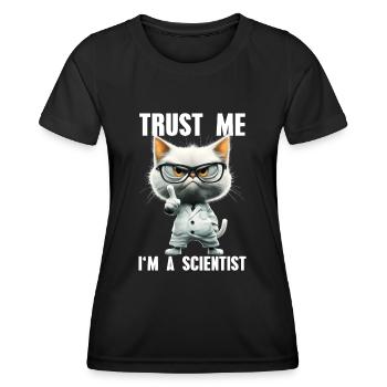 Trust Me I'm A Scientist Meme Science Cat - Women's Functional T-Shirt - black - Front - AI Model Female 172 light (172cm)