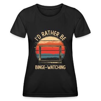I'd Rather Be Binge Watching Movies Series Retro - Women's Functional T-Shirt - black - Front - AI Model Female 172 light (172cm)