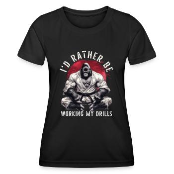 I'd Rather Be Working My Drills BJJ Jiu Jitsu - Women's Functional T-Shirt - black - Front - AI Model Female 172 light (172cm)
