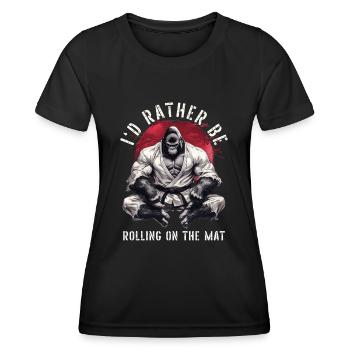 I'd Rather Be Rolling On The Mat BJJ Jiu Jitsu - Women's Functional T-Shirt - black - Front - AI Model Female 172 light (172cm)