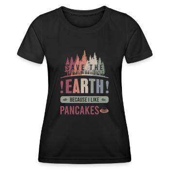 Save the Earth Environmental Pancakes Earth Day Gift - Women's Functional T-Shirt - black - Front - AI Model Female 172 light (172cm)