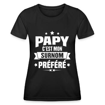 Papy c'est mon surnom préféré, Cadeau grandpère - T-shirt sport Femme - noir - Devant - AI Model Female 172 light (172cm)