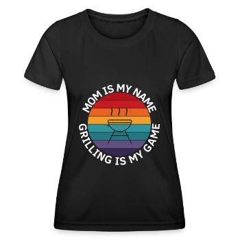 Mama Ist Mein Name Grilling Ist Mein Spiel - Frauen Funktions-T-Shirt - Schwarz - Vorne - AI Model Female 172 light (172cm)