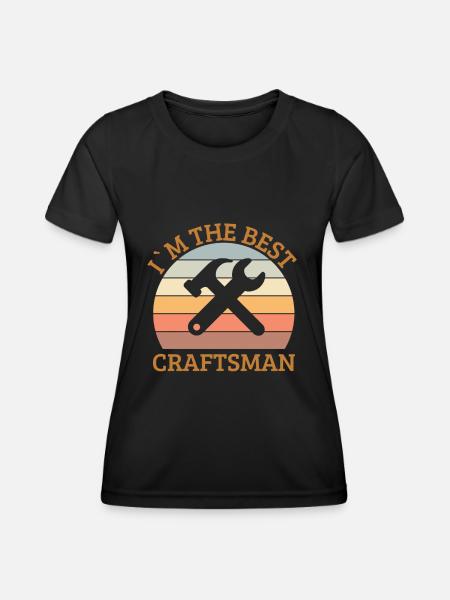 Je suis le meilleur artisan - T-shirt sport Femme - noir