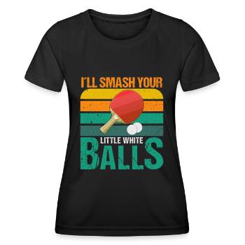 Je vais écraser tes petites boules blanches - T-shirt sport Femme - noir - Devant - AI Model Female 172 light (172cm)