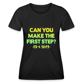 Kannst du den ersten Schritt machen? - Frauen Funktions-T-Shirt - Schwarz - Vorne - AI Model Female 172 light (172cm)