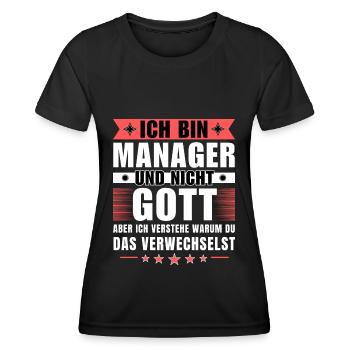Ich bin Manager und nicht Gott - Frauen Funktions-T-Shirt - Schwarz - Vorne - AI Model Female 172 light (172cm)