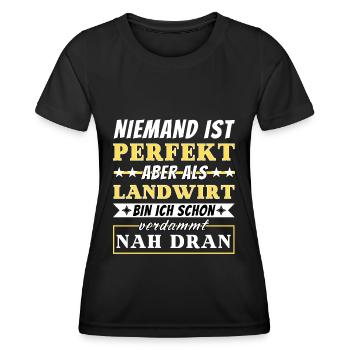 Niemand ist Perfekt - Landwirte sind nah dran - Frauen Funktions-T-Shirt - Schwarz - Vorne - AI Model Female 172 light (172cm)