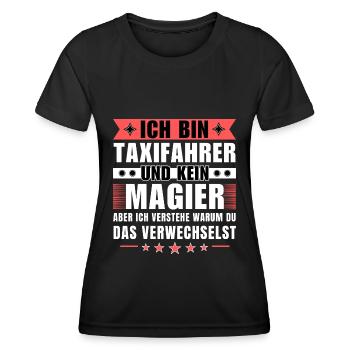 Ich bin Taxifahrer und kein Magier - Frauen Funktions-T-Shirt - Schwarz - Vorne - AI Model Female 172 light (172cm)