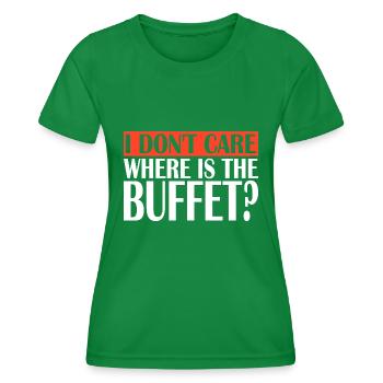 I Don't care where is the Buffet - Frauen Funktions-T-Shirt - Kelly Green - Vorne - AI Model Female 172 dark (172cm)