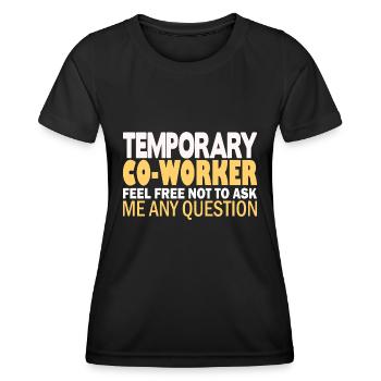 Temporary Co-Worker - Women's Functional T-Shirt - black - Front - AI Model Female 172 light (172cm)
