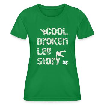 Cool broken leg story Lustiges Parkour Sport - Frauen Funktions-T-Shirt - Kelly Green - Vorne - AI Model Female 172 dark (172cm)