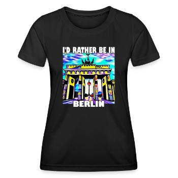 I'd rather be in Berlin - Women's Functional T-Shirt - black - Front - AI Model Female 172 light (172cm)