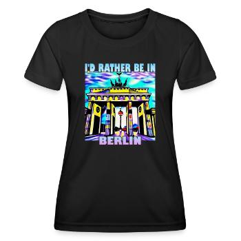 I'd rather be in Berlin - Women's Functional T-Shirt - black - Front - AI Model Female 172 light (172cm)
