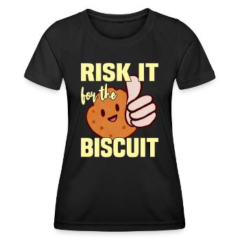 Risk it for the Biscuit - Women's Functional T-Shirt - black - Front - AI Model Female 172 light (172cm)