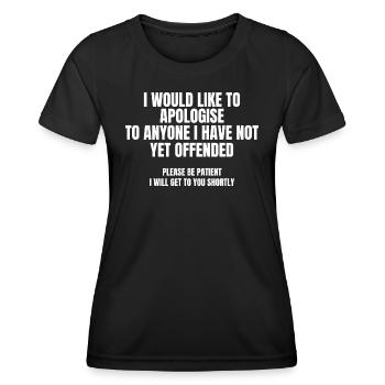 Sarkastisch Ich möchte mich bei jedem entschuldigen - Frauen Funktions-T-Shirt - Schwarz - Vorne - AI Model Female 172 light (172cm)