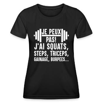 Je Peux Pas J'Ai Squats Steps Triceps Burpees - T-shirt sport Femme - noir - Devant - AI Model Female 172 light (172cm)