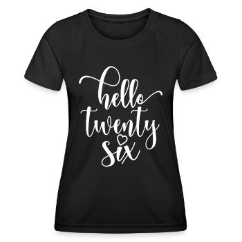 Hello Twenty Six Cute 26 Years Old Birthday - Women's Functional T-Shirt - black - Front - AI Model Female 172 light (172cm)