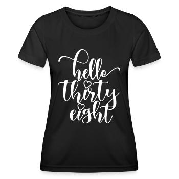Hallo Achtunddreißig süßer 38 Jahre alter Geburtstag - Frauen Funktions-T-Shirt - Schwarz - Vorne - AI Model Female 172 light (172cm)