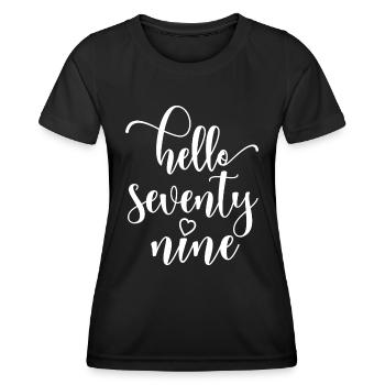 Bonjour Soixante-dix neuf Mignon anniversaire de 79 ans - T-shirt sport Femme - noir - Devant - AI Model Female 172 light (172cm)