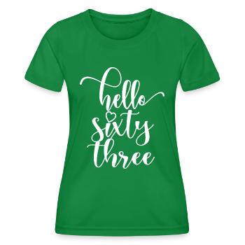 Hallo Dreiundsechzig süßer 63 Jahre alter Geburtstag - Frauen Funktions-T-Shirt - Kelly Green - Vorne - AI Model Female 172 dark (172cm)