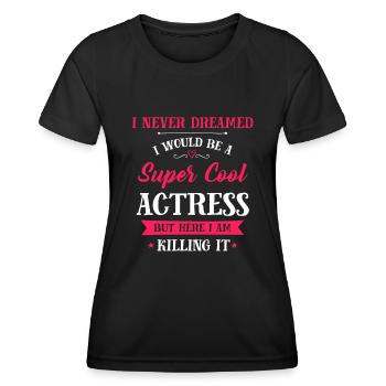 Actress - Super Cool Actress - T-shirt sport Femme - noir - Devant - AI Model Female 172 light (172cm)