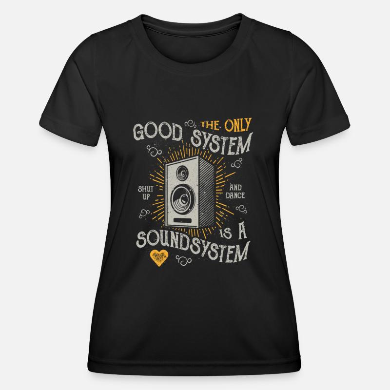 THE ONLY GOOD SYSTEM IS A SOUND SYSTEM GIFT - Women's Functional T-Shirt - black