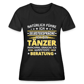 Ich führe Selbstgespräche - Tänzer Edition - Frauen Funktions-T-Shirt - Schwarz - Vorne - AI Model Female 172 light (172cm)