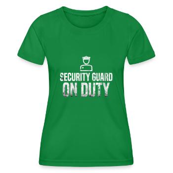 Security Guard On duty - Women's Functional T-Shirt - kelly green - Front - AI Model Female 172 dark (172cm)