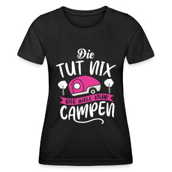Die tut nix die will nur campen | Camper Geschenk - Frauen Funktions-T-Shirt - Schwarz - Vorne - AI Model Female 172 light (172cm)