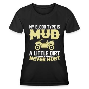 Meine Blutgruppe Ist Dreck Ein Bisschen Dreck Quad - Frauen Funktions-T-Shirt - Schwarz - Vorne - AI Model Female 172 light (172cm)