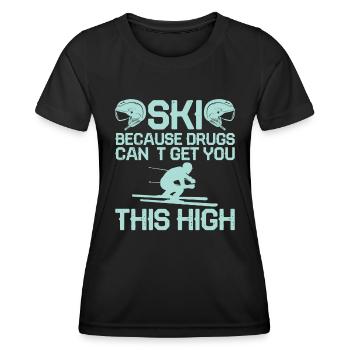Skifahren Weil Drogen Nicht So High Machen Können - Frauen Funktions-T-Shirt - Schwarz - Vorne - AI Model Female 172 light (172cm)