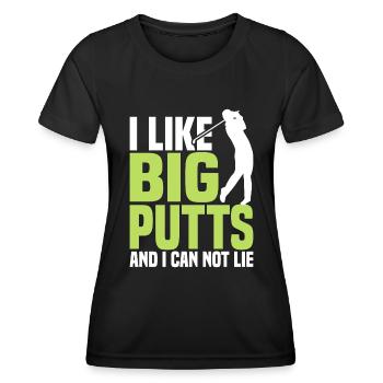 I like big putts and I can't lie - Women's Functional T-Shirt - black - Front - AI Model Female 172 light (172cm)