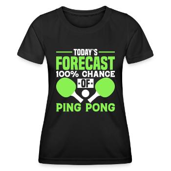 Die Heutige Prognose 100 Chance Auf Ping Pong - Frauen Funktions-T-Shirt - Schwarz - Vorne - AI Model Female 172 light (172cm)