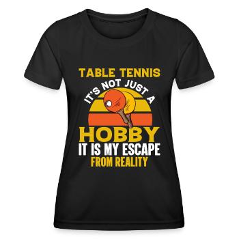 Table tennis is not just a hobby - table tennis - Women's Functional T-Shirt - black - Front - AI Model Female 172 light (172cm)