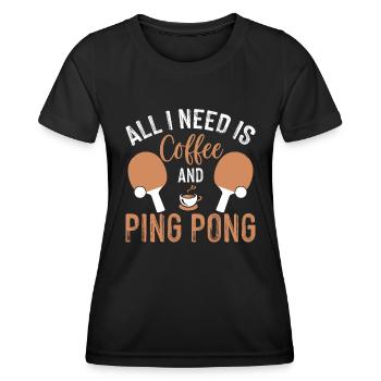 All I need is coffee and table tennis - Women's Functional T-Shirt - black - Front - AI Model Female 172 light (172cm)