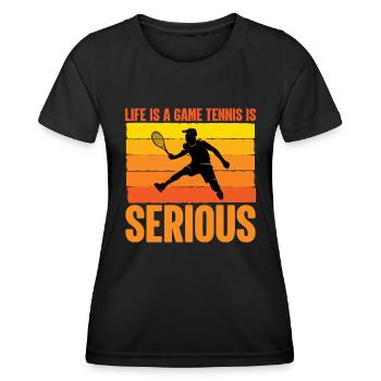 Life is a game Tennis is serious - Women's Functional T-Shirt - black - Front - AI Model Female 172 light (172cm)