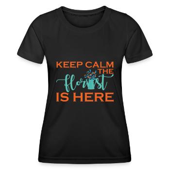 Ruhe Bewahren Der Florist Ist Da - Florist - Frauen Funktions-T-Shirt - Schwarz - Vorne - AI Model Female 172 light (172cm)